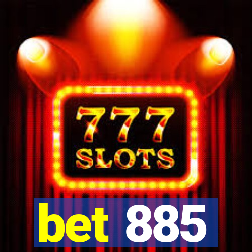 bet 885